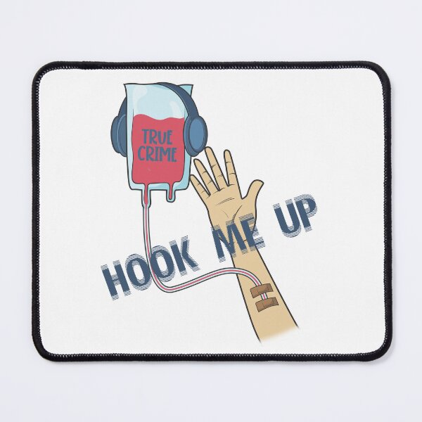 Item preview, Hook Me Up to True Crime Podcasts funny humor designed and sold by incurablehippie.