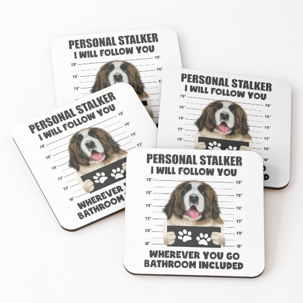 Item preview, Funny Pyrenean Mastiff Puppy Sayings, Funny St Bernard Puppy Sayings, Personal Stalker Dog, Pyrenean Mastiff, St Bernard, Gifts For Pyrenean Mastiff Dog Owners, Gifts For St Bernard Dog Owners designed and sold by PRINTED ..
