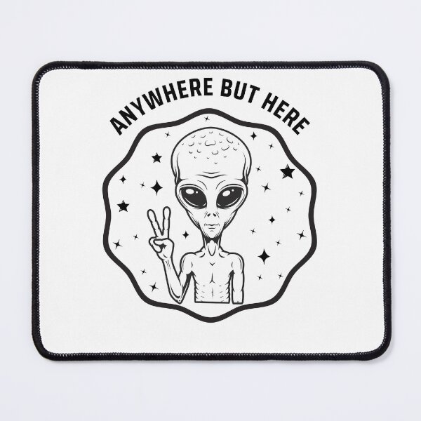 Item preview, Anywhere But Here - Alien designed and sold by bsrishika.