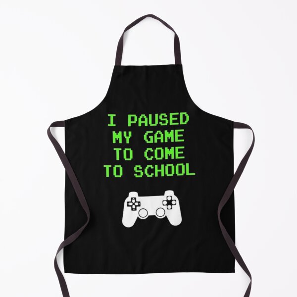 Item preview, I Paused My Game to Come To School  designed and sold by SCayson.