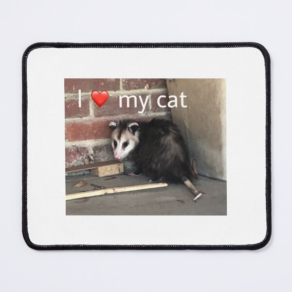 Item preview, I love my cat/opossum designed and sold by Yemmadirt.