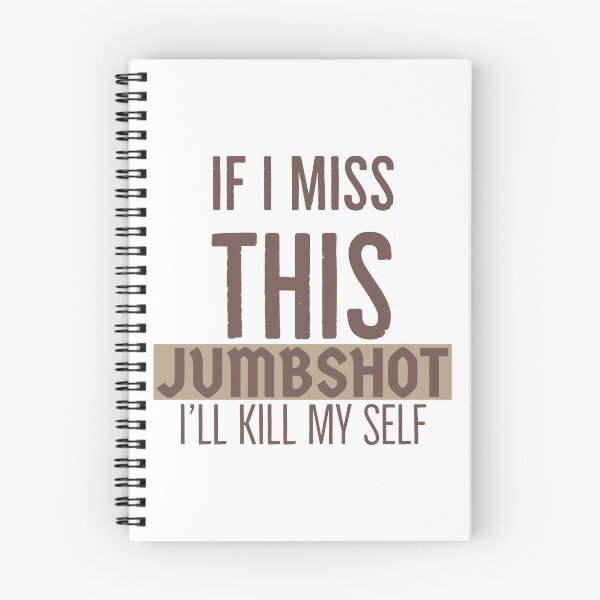 Item preview, if i miss this jumpshot I'll kill myself - basketball quotes designed and sold by Mokastro.