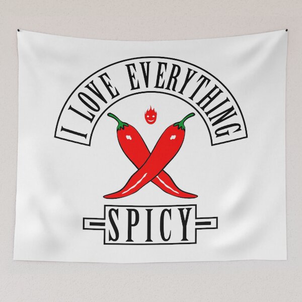 Item preview, I Love Everything Spicy designed and sold by Yeaha.