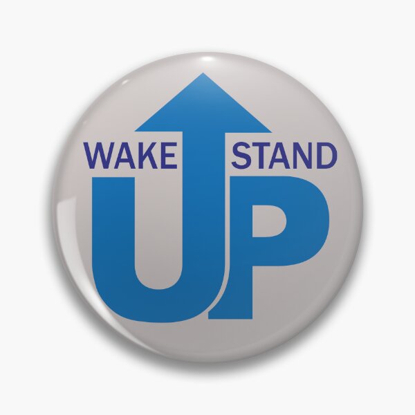 Item preview, Wake UP Stand UP designed and sold by SaShaCreations.