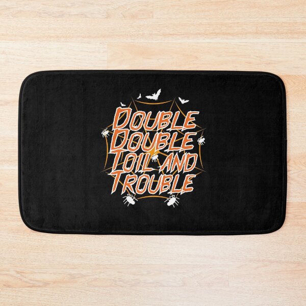 Item preview, Double, Double, Toil And Trouble Funny Halloween Gifts designed and sold by CHOOSEYOURS SHOP.