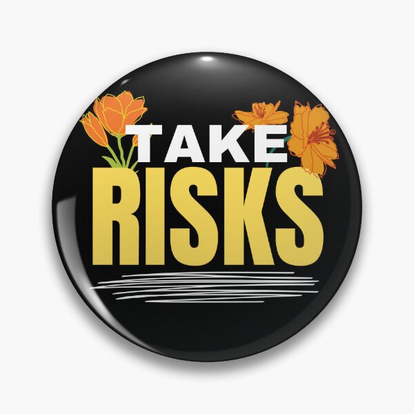 Item preview, Take Risks designed and sold by shasoysen.