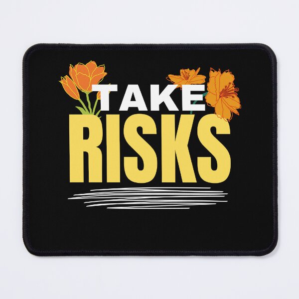 Item preview, Take Risks designed and sold by shasoysen.