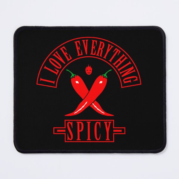 Item preview, I Love Everything Spicy designed and sold by Yeaha.