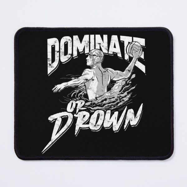Item preview, Dominate Or Drown Funny Water Polo Athlete Essential T-Shirt designed and sold by alishaocstacy.