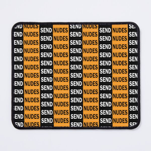 Item preview, Send Nudes designed and sold by JohnnyTaco.