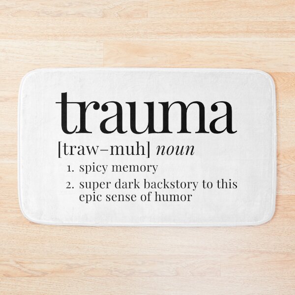 Item preview, Trauma Definition Funny - "Spicy Memory" Dark Humor designed and sold by Olivia Ossege.