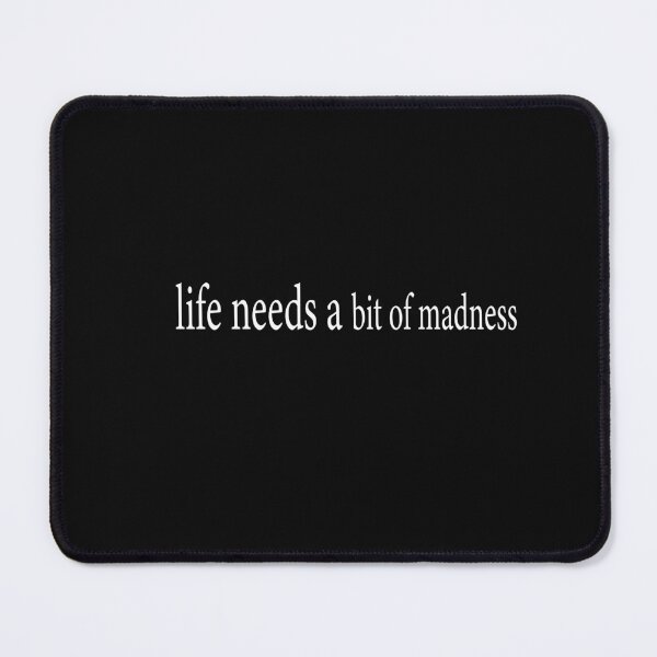 Item preview, life needs a bit of madness mom Gift beautiful life designed and sold by AdOmar.
