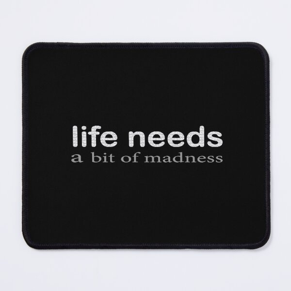 Item preview, life needs a bit of madness mom Gift beautiful life designed and sold by AdOmar.