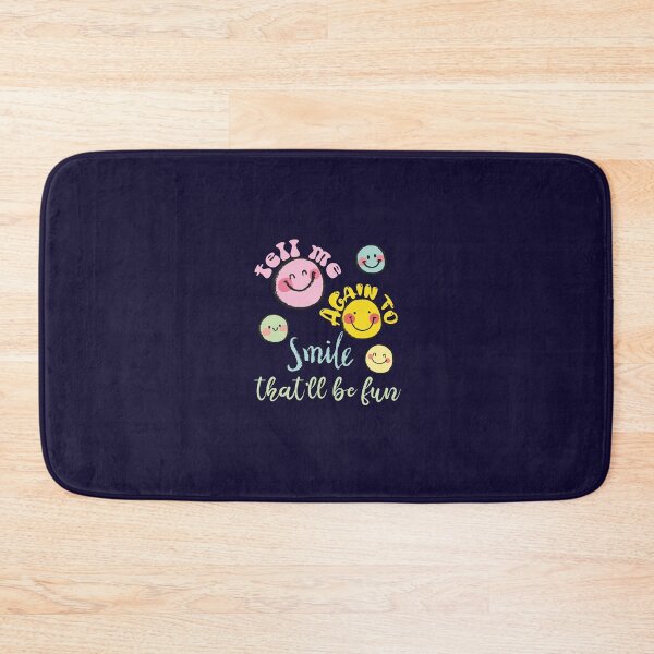 Item preview, tell me agian to smile that'll be fun designed and sold by AY-Store24.