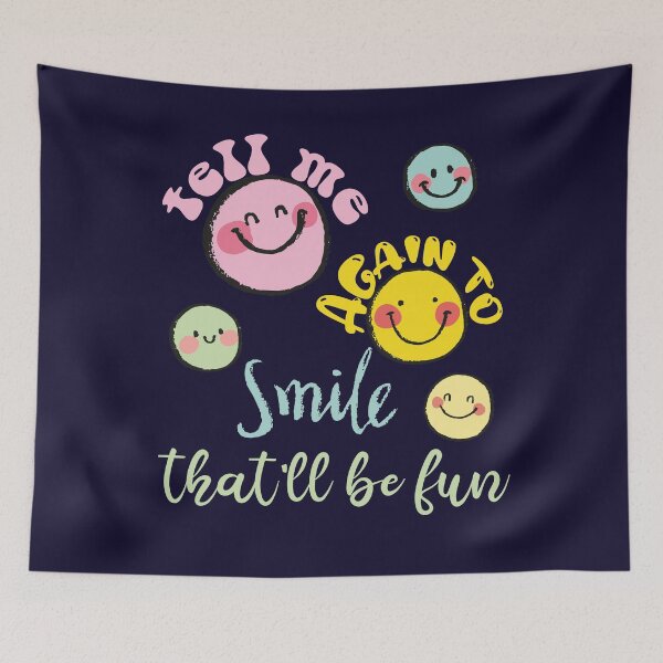 Item preview, tell me agian to smile that'll be fun designed and sold by AY-Store24.