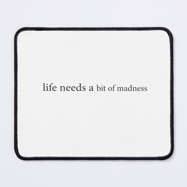 Item preview, life needs a bit of madness mom Gift beautiful life designed and sold by AdOmar.
