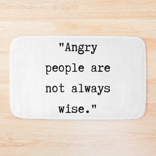 Item preview, Pride and Prejudice Quote | Angry People are Not Always Wise designed and sold by WordsToArt.