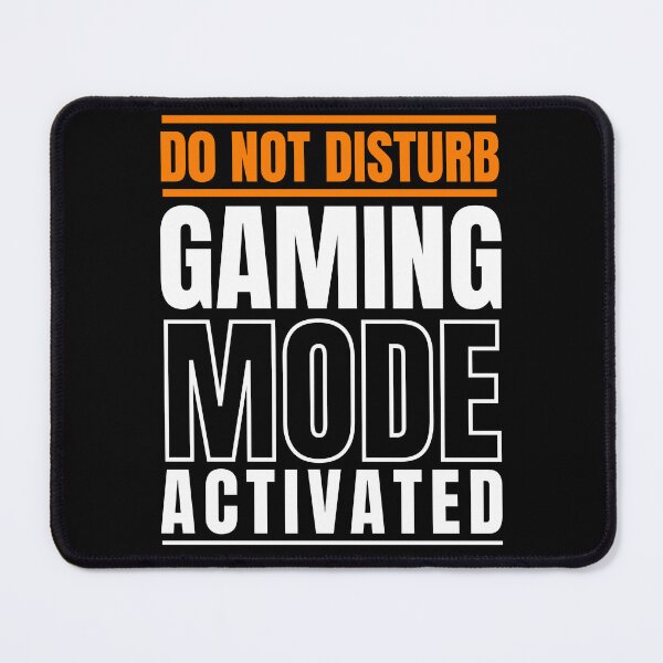Item preview, Do not disturb gaming mode activated designed and sold by outlaw70.