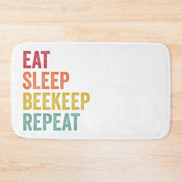 Item preview, Eat Sleep Beekeep Repeat designed and sold by SarahJisri.