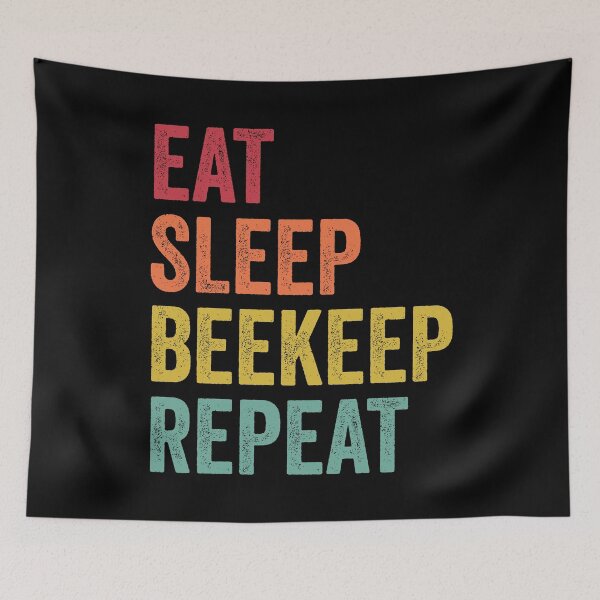 Item preview, Eat Sleep Beekeep Repeat designed and sold by SarahJisri.