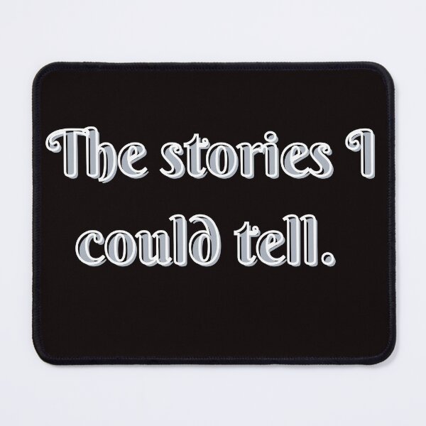 Item preview, The stories I could tell. designed and sold by tabykid.