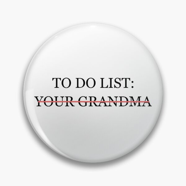 Item preview, Copy of To Do List Your Grandma  designed and sold by minstore.