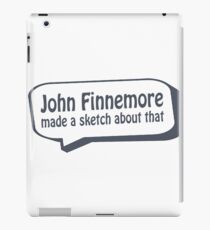John Finnemore made a sketch about that iPad Case/Skin