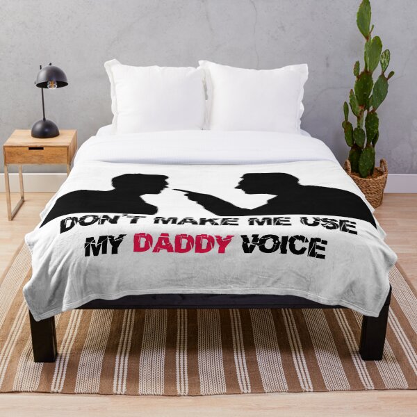 Item preview, Don't Make Me Use My DADDY Voice designed and sold by BearLust.