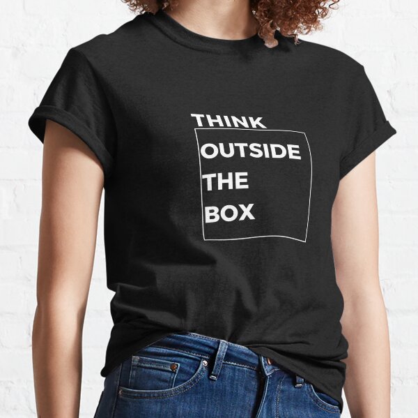 Think Outside The Box Cool Funny Joke Novelty Fitted T-Shirt Top for Women