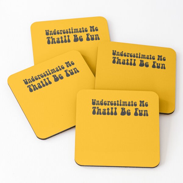 Item preview, Underestimate Me Thatll Be Fun designed and sold by AY-Store24.