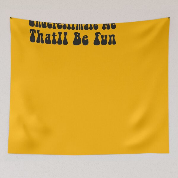 Item preview, Underestimate Me Thatll Be Fun designed and sold by AY-Store24.