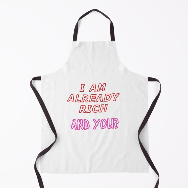 Item preview, I am already rich and you? designed and sold by Clothes and Stickers .