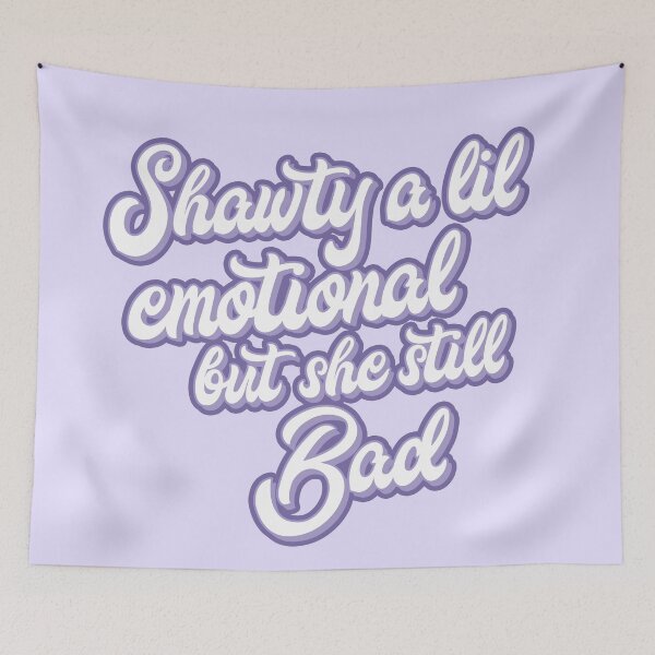 Item preview, Shawty A Little Emotional  designed and sold by GlowinUp Shop.