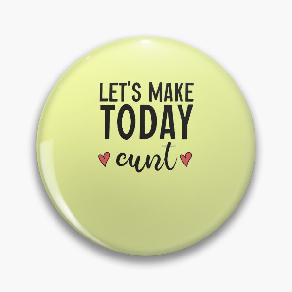 Item preview, lets make today cunt  designed and sold by AY-Store24.