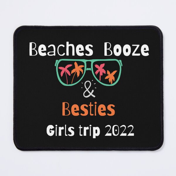 Item preview, Beaches Booze & Besties Girls trip 2022 designed and sold by Bap-tiste.