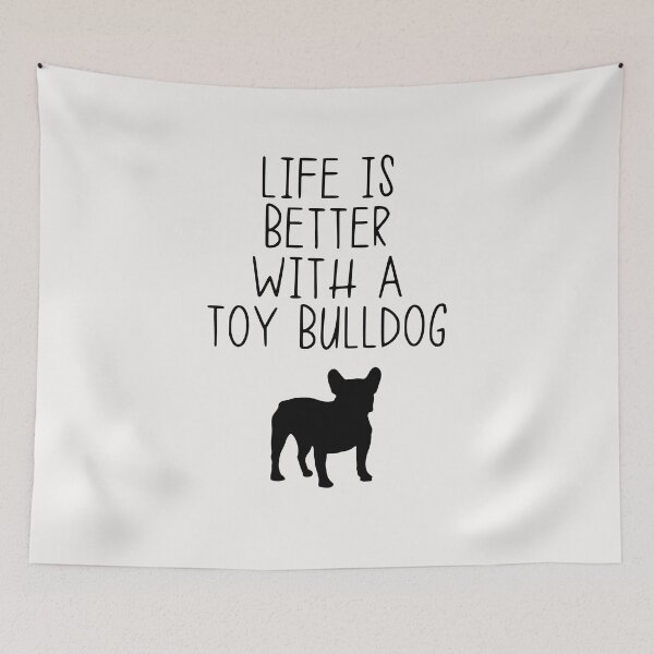 Item preview, Life Is Better With A Toy Bulldog designed and sold by kindxinn.