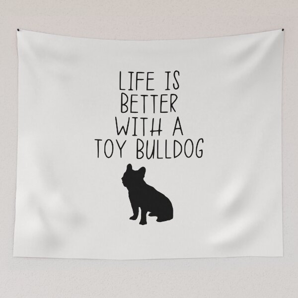 Item preview, Life Is Better With A Toy Bulldog designed and sold by kindxinn.