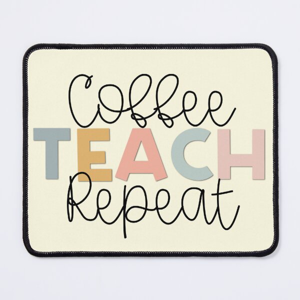 Item preview, Coffee Teach Repeat Muted Rainbow designed and sold by Eagerly Elementary Music.