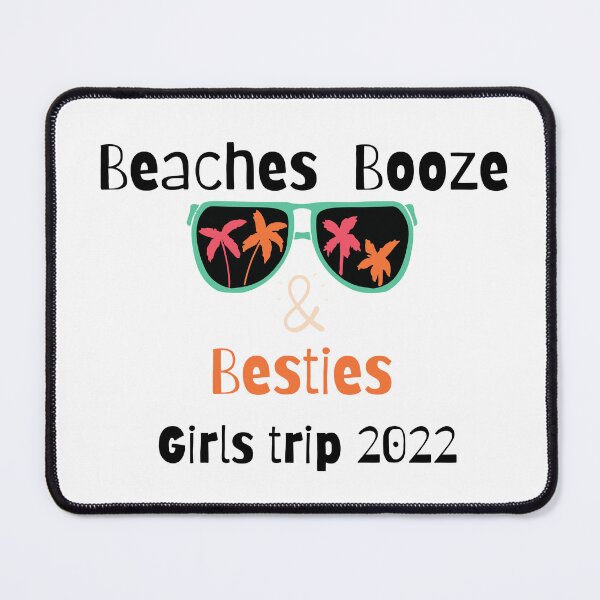 Item preview, Beaches Booze & Besties Girls trip 2022 designed and sold by Bap-tiste.