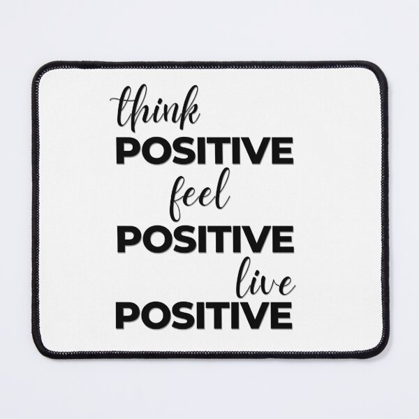 Item preview, Think Positive Feel Positive Live Positive | Law of Attraction designed and sold by RonVivero.