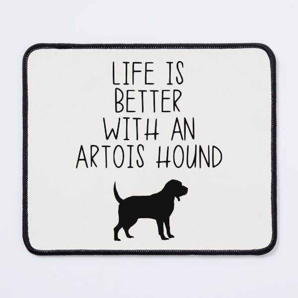 Item preview, Life Is Better With An Artois Hound designed and sold by kindxinn.