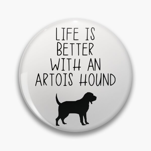 Item preview, Life Is Better With An Artois Hound designed and sold by kindxinn.
