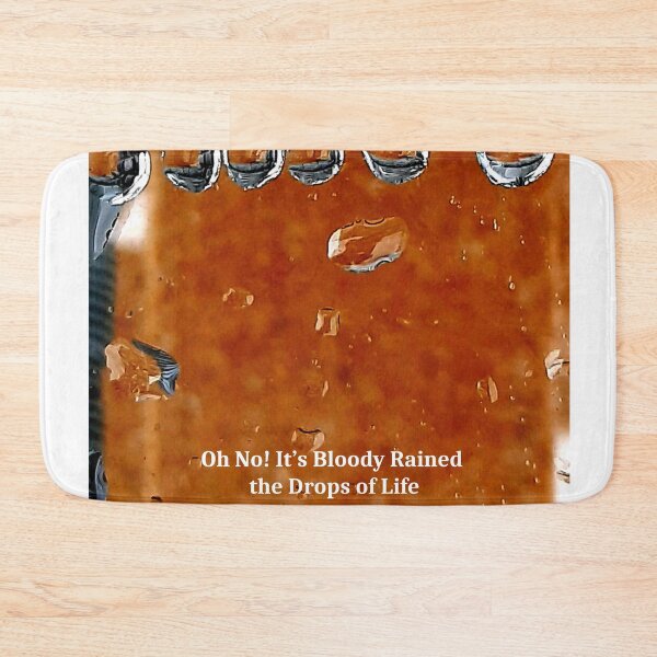 Item preview, Oh No! It's Bloody Raining the Drops of Life designed and sold by FrankieLassut.