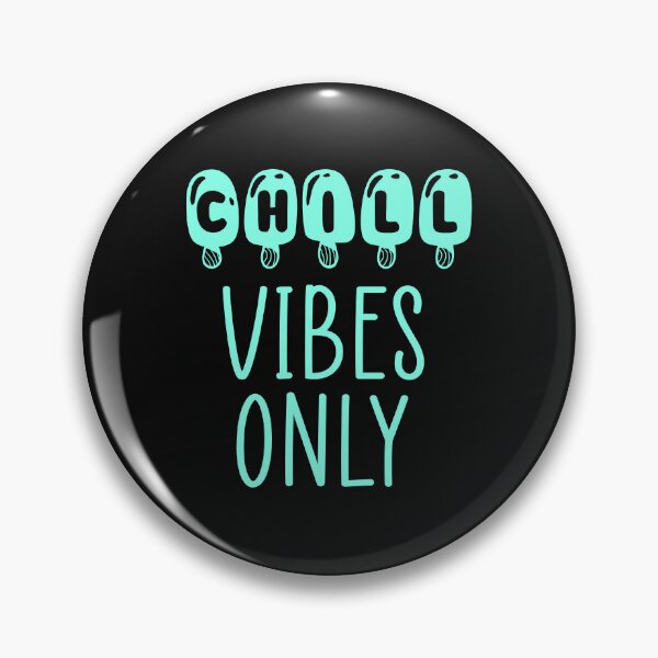 Item preview, Chill vibes only. designed and sold by Ashtreemeadow.