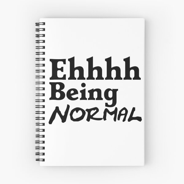 Item preview, I Tried Being Normal Once Worst 2 Min Of My Life Ehhh designed and sold by Sonatablue.