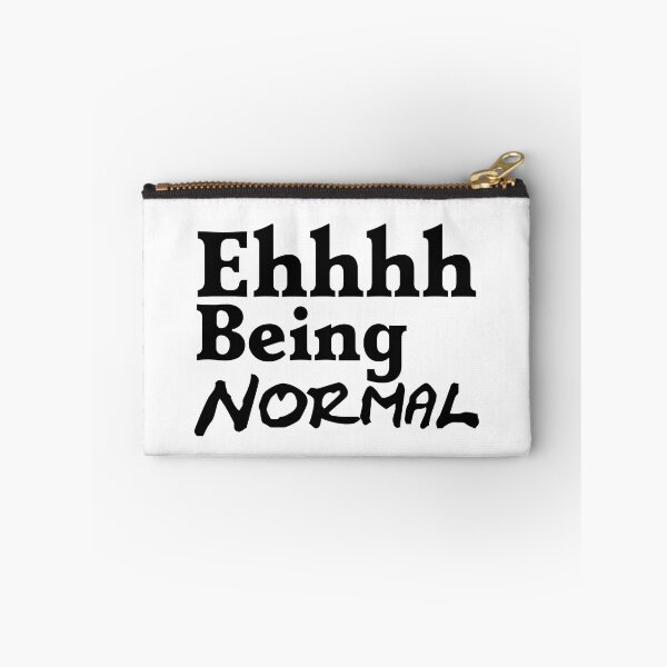 Item preview, I Tried Being Normal Once Worst 2 Min Of My Life Ehhh designed and sold by Sonatablue.