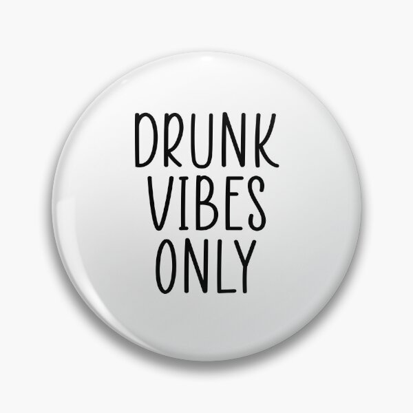 Item preview, Drunk vibes only designed and sold by Ashtreemeadow.