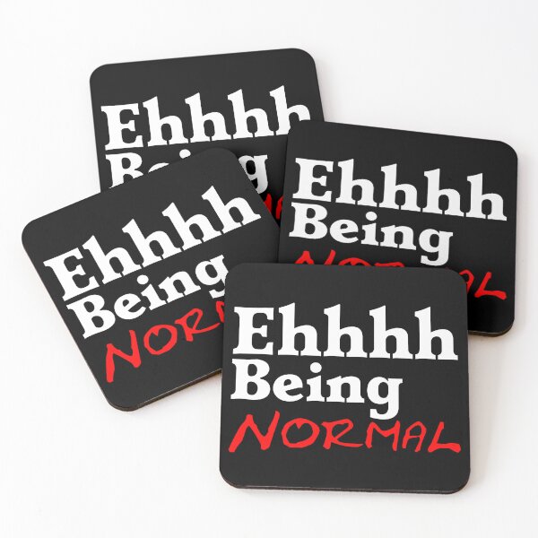 Item preview, Ehhhh Being Normal I Tried It Once Worst 2 Min Of My Life  designed and sold by Sonatablue.
