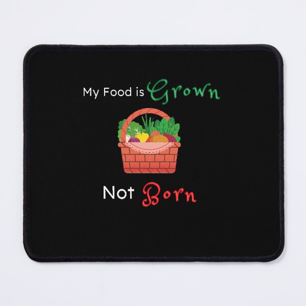 Item preview, My Food Is Grown Not Born | World Vegetarian Day - Funny and cute T-Shirts Quotes designed and sold by Designspot2020.