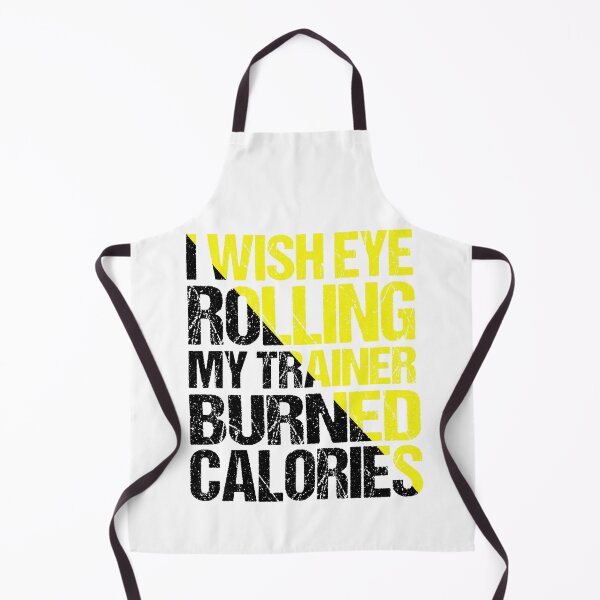 Item preview, I Wish Eye Rolling My Trainer Burned Calories designed and sold by AdelDa19.